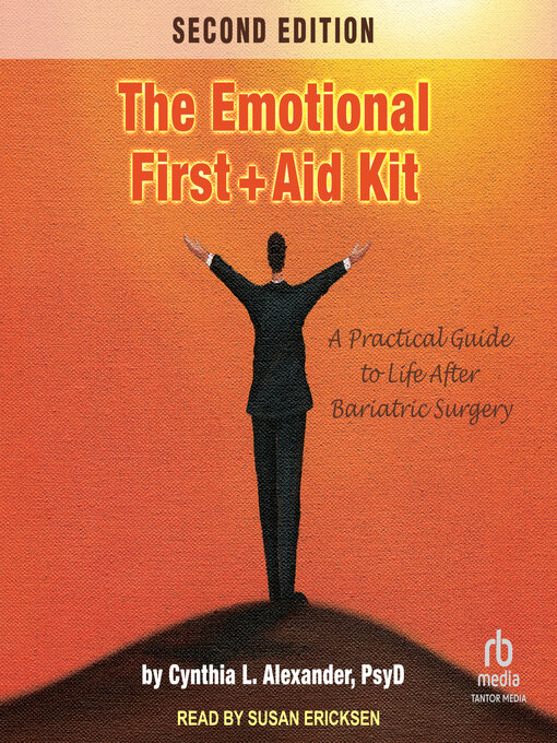 Title details for The Emotional First Aid Kit by Cynthia L. Alexander, PsyD - Available